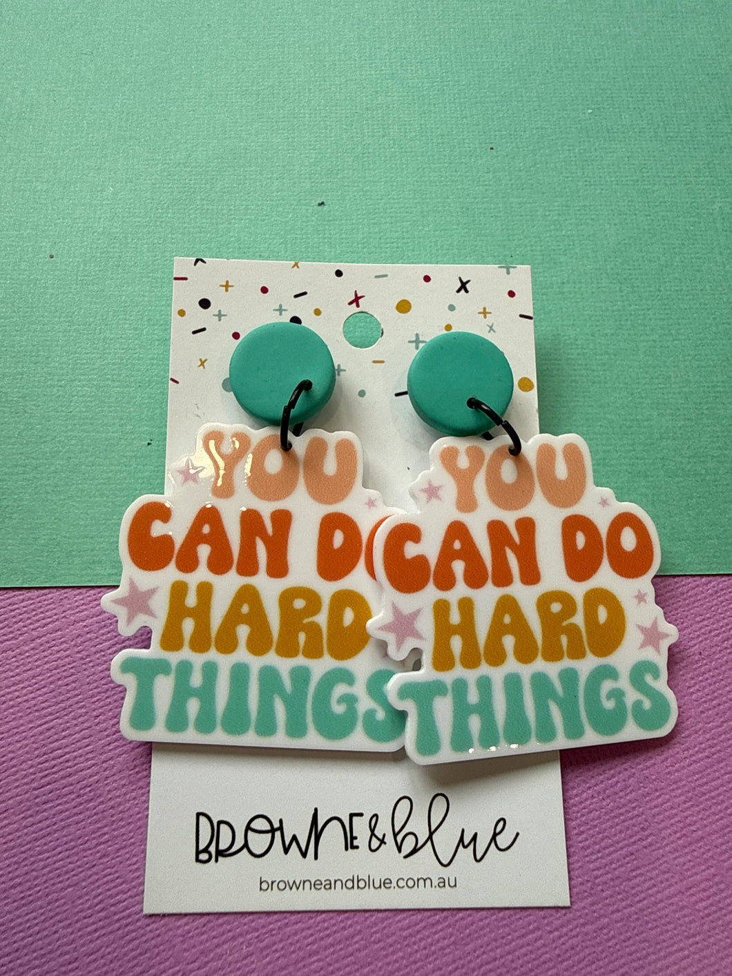 You can do the hard things Acrylic Dangles